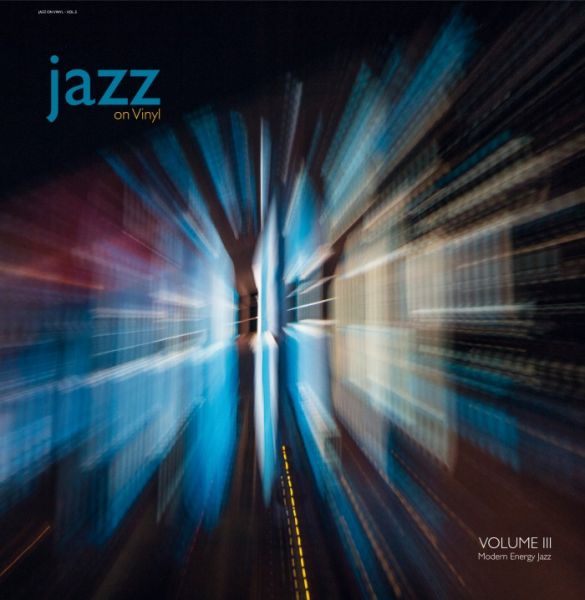 Jazz on Vinyl Vol.3 – Modern Energy Jazz 180g Vinyl